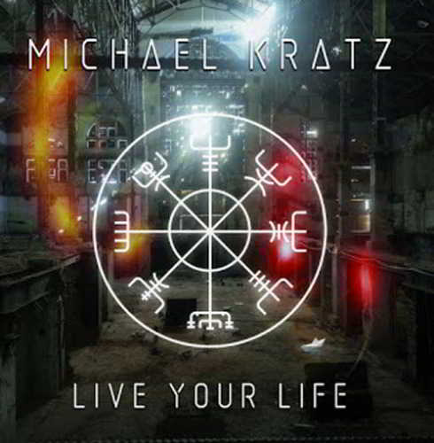 Michael Kratz - Live Your Life (2018) торрент