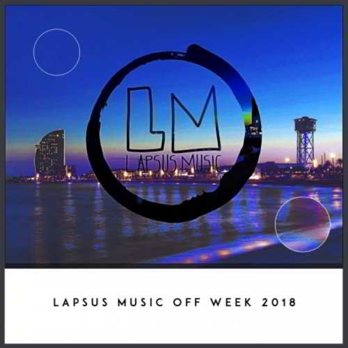 Lapsus Music Off Week 2018 (2018) торрент