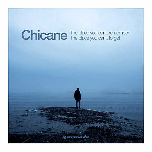 Chicane - The Place You Can't Remember, The Place You Can't (2018) торрент