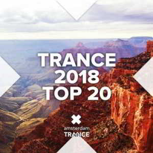 Trance 2018 Top 20 (2018) торрент