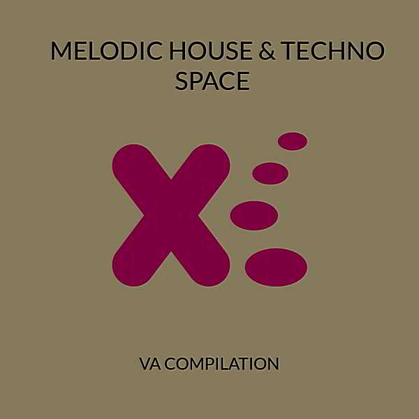 Melodic House &amp; Techno Space Vol.1 (2018) торрент