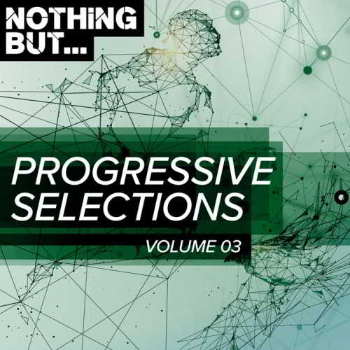 Nothing But... Progressive Selections Vol.03 (2018) торрент