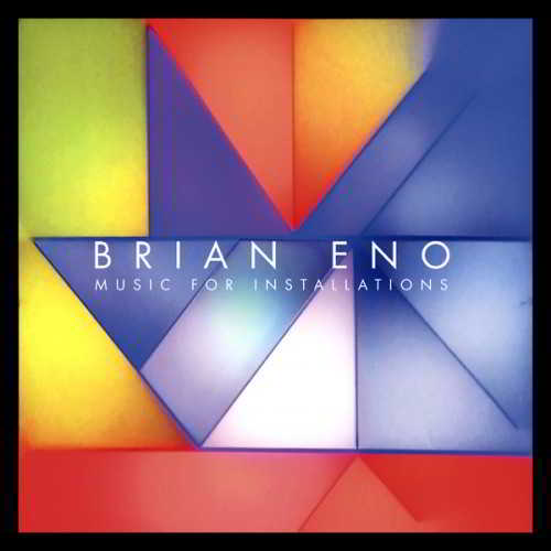 Brian Eno - Music for Installations [7CD] (2018) торрент
