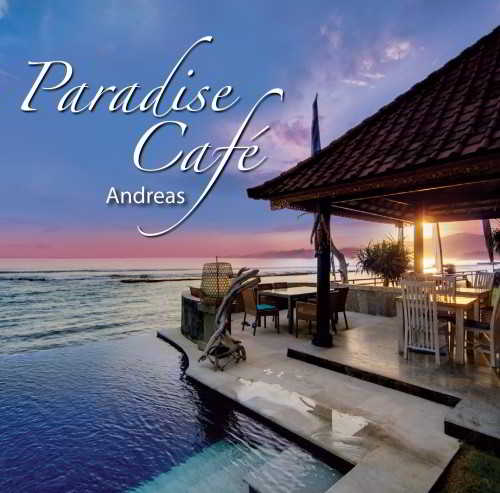 Andreas - Paradise Cafe (2018) торрент