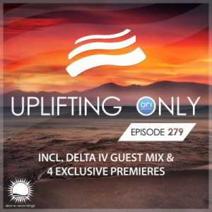 Ori Uplift &amp; Delta IV - Uplifting Only 279 (2018) торрент