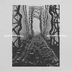 Leon Vynehall - Nothing Is Still (2018) торрент