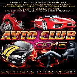 AVTO CLUB- EXCLUSIVE CLUB MUSIC (2015) торрент