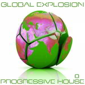 Global Explosion Progressive House 8