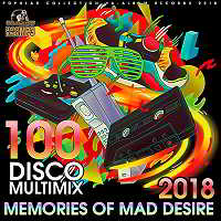 Memories Of Mad Desire: Disco Multimix (2018) торрент