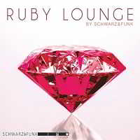 Schwarz &amp; Funk - Ruby Lounge (2018) торрент