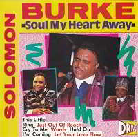Solomon Burke - Soul My Heart Away (2018) торрент