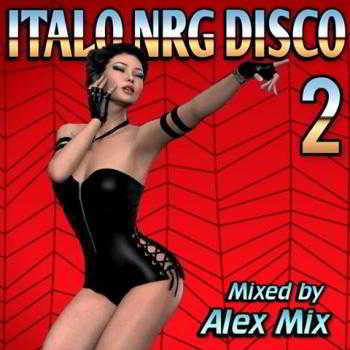 DJ Alex Mix - Italo NRG Disco 2