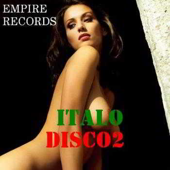 Empire Records - Italo Disco 2 (2018) торрент