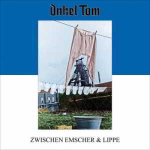 Onkel Tom (Sodom) - Zwischen Emscher &amp; Lippe (2018) торрент