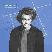 Dan Owen - Open Hands and Enemies [EP] (2018) торрент