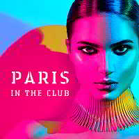 Paris In The Club (2018) торрент