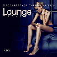 Lounge Theme [25 Sofa Grooves] Vol.2
