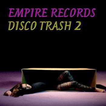 Empire Records - Disco Trash 2 (2018) торрент