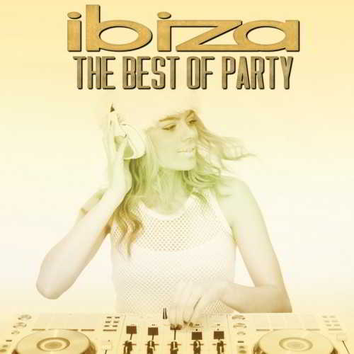 Ibiza The Best Of Party (2018) торрент