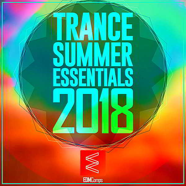 Trance Summer Essentials (2018) торрент
