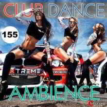 Club Dance Ambience Vol.155 (2018) торрент