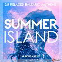 Summer Island (25 Relaxed Balearic Anthems) (2018) торрент