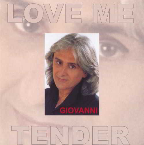Giovanni - Love Me Tender