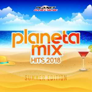 Planeta Mix Hits 2018: Summer Edition