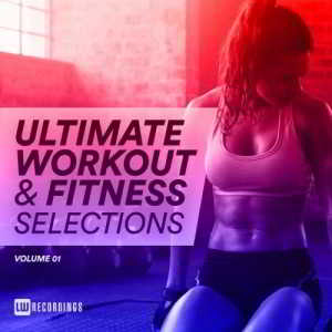 Ultimate Workout &amp; Fitness Selections Vol.01 (2018) торрент