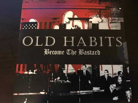 Old Habits - Become The Bastard
