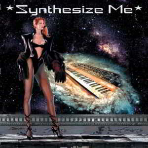 Synthesize Me (2018) торрент