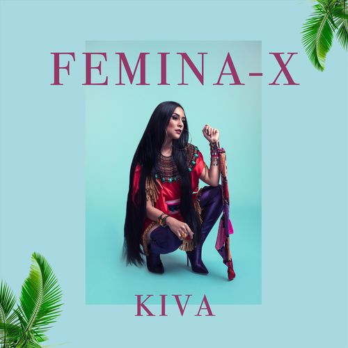 FEMINA-X - KIVA (2018) торрент