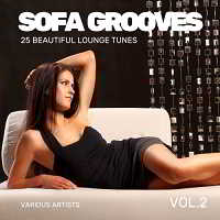 SOFA GROOVES (25 BEAUTIFUL LOUNGE TUNES) VOL. 2