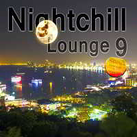 Nightchill Lounge 9 - Chill Lounge Music