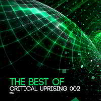The Best Of Critical Uprising 002