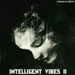 Intelligent Vibes II [Compiled by ZeByte] (2018) торрент