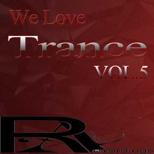 We Love Trance Vol.5 (2018) торрент