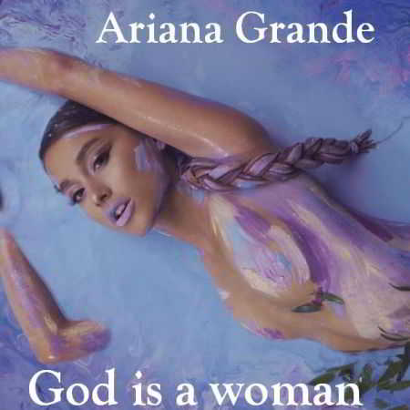 Ariana Grande - God is a woman [Клип] (2018) торрент