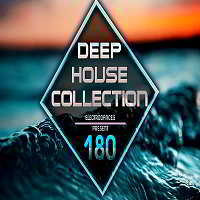 Deep House Collection Vol.180 (2018) торрент