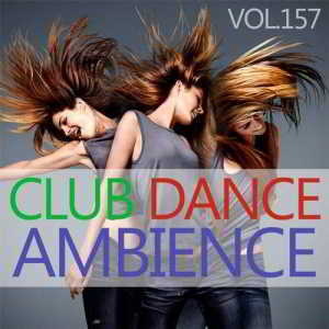 Club Dance Ambience Vol.157 (2018) торрент