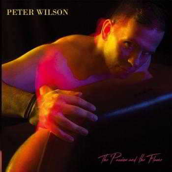 Peter Wilson - The Passion The Flame (Deluxe Edition)