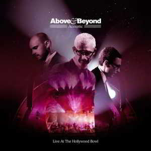 Above &amp; Beyond - Acoustic - Live At The Hollywood Bowl (2018) торрент