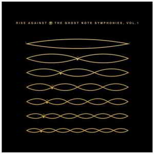 Rise Against - The Ghost Note Symphonies, Vol 1 (2018) торрент