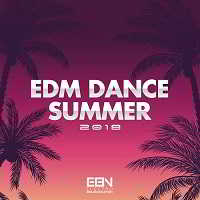 EDM Dance Summer 2018 (2018) торрент