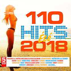 110 Hits Été 2018 [5CD] (2018) торрент