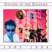 Sounds Of The Eighties 1983-1984 (2018) торрент