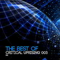 The Best Of Critical Uprising 003