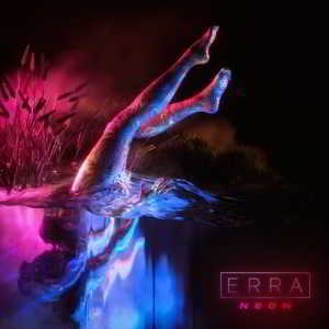 Erra - Neon (2018) торрент