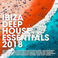 Ibiza Deep House Essentials (2018) торрент