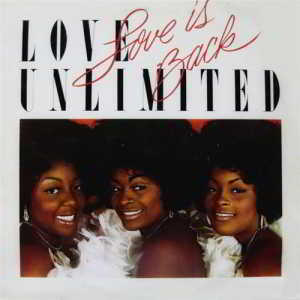 Love Unlimited - Love Is Back